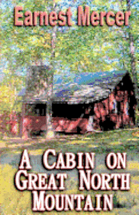 A Cabin on Great North Mountain 1