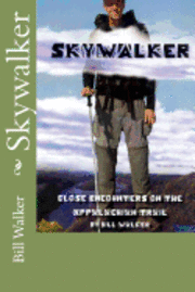 bokomslag Skywalker--Close Encounters on the Appalachian Trail: Close Encounters on the Appalachian Trail