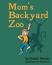 bokomslag Mom's Backyard Zoo