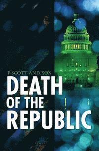 bokomslag Death of The Republic