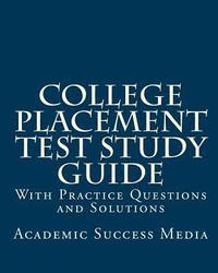 bokomslag College Placement Test Study Guide: With Practice Questions and Solutions