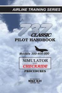 bokomslag 737 Classic Pilot Handbook