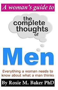 bokomslag A woman's guide to the complete thoughts of men