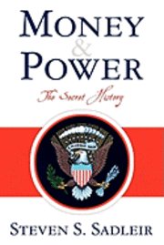 bokomslag Money & Power: The Secret History