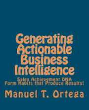 Generating Actionable Business Intelligence: Sales Achievement DNA 1