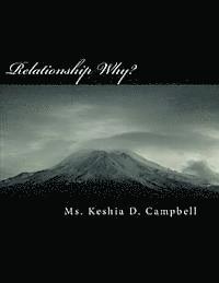 bokomslag Relationship Why?: A new you in the relationship arena, and know when to leave.