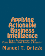 bokomslag Applying Actionable Business Intelligence: Sales Achievement DNA