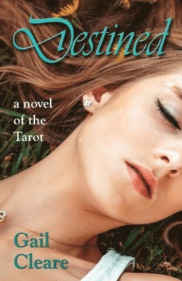 Destined: a novel of the Tarot 1