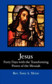 bokomslag Jesus: Forty Days with the Transforming Power of the Messiah