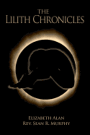 The Lilith Chronicles 1