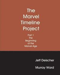 bokomslag The Marvel Timeline Project, Part 1