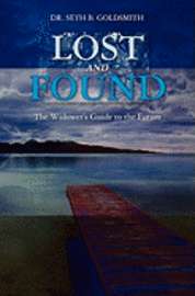 bokomslag Lost and Found: The Widower's Guide to the Future