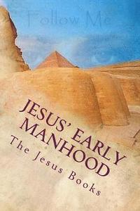 bokomslag Jesus' Early Manhood: Twenty First Through Twenty Ninth Year