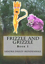 Frizzle and Grizzle 1