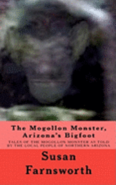 bokomslag The Mogollon Monster, Arizona's Bigfoot
