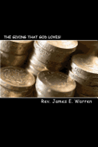 The Giving That God Loves!: (Stewardship In The 21st Century) 1