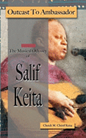 bokomslag Outcast to Ambassador: The Musical Odyssey of Salif Keita