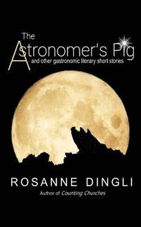 bokomslag The Astronomer's Pig