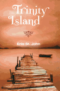 bokomslag Trinity Island: An Island Romance