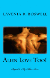 bokomslag Alien Love Too!: Sequel to My Alien Love