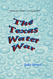 bokomslag The Texas Water War