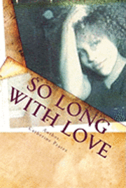 bokomslag So Long With Love: Catherine Prater