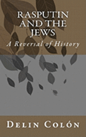 bokomslag Rasputin and The Jews: A Reversal of History