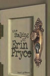 bokomslag The Stalking of Erin Pryce