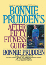 bokomslag Bonnie Prudden's After Fifty Fitness Guide