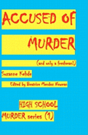 Suzanne Kehde - Accused of Murder: High School Murders, Häftad