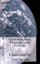 bokomslag Goddess Past, Present, and Future