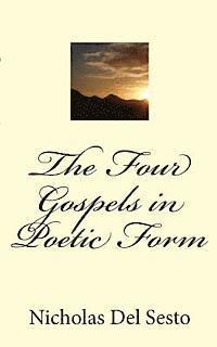 bokomslag The Four Gospels in Poetic Form