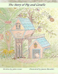 The Story of Pig and Giraffe