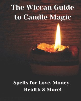 bokomslag The Wiccan Guide to Candle Magic