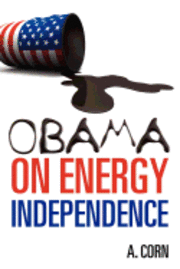 bokomslag Obama on Energy Independence