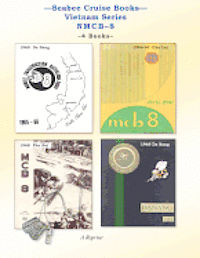 bokomslag Seabee Cruise Books Vietnam Series NMCB-8: 1965 Da Nang, 1966-67 Chu Lai, 1968 Phu Bai, 1969 Da Nang