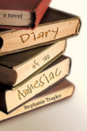 bokomslag Diary of an Amnesiac