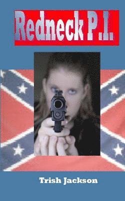 Trish Jackson - Redneck P.I., Häftad