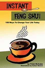 bokomslag Instant Feng Shui: 108 Ways To change Your Life Today