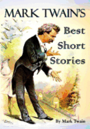 Mark Twain - Mark Twain's Best Short Stories, Häftad