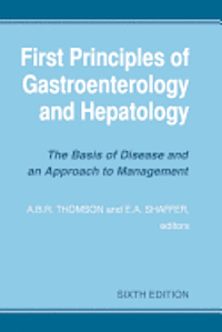 bokomslag First Principles of Gastroenterology and Hepatology