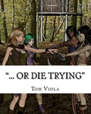 bokomslag '... Or Die Trying'