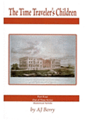 A. J. Berry - The Time Traveler's Children: Out of Time, Häftad