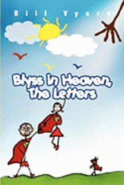 bokomslag Blyss in Heaven, The Letters