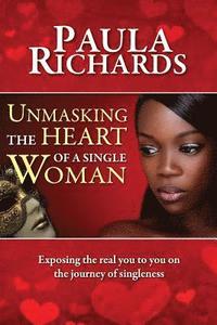 bokomslag Unmasking the Heart of a Single Woman