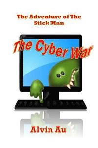 bokomslag The Cyber War: The Adventure of The Stick Man