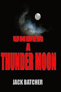 bokomslag Under a Thunder Moon