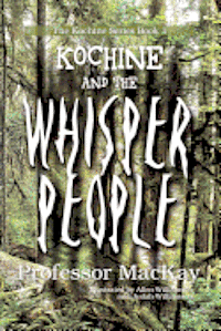 bokomslag Kochine and the Whisper People: Becoming One Who Defeats Shadow