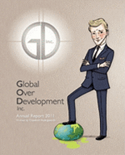 bokomslag Global Over Develoment inc: Global Over Development Inc. Annual Report 2011
