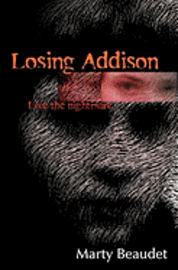 bokomslag Losing Addison: Live the Nightmare